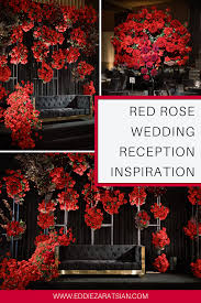Gold, silver or rose gold foil. Red Rose Wedding At The Intercontinental Los Angeles Eddie Zaratsian Lifestyle Design Red Rose Wedding Red Wedding Theme Floral Event Design