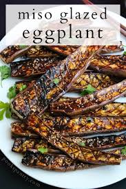 Grilled Miso Eggplant Recipe Recipe Grilled Eggplant Recipes Eggplant Recipes Healthy Eggplant Recipes