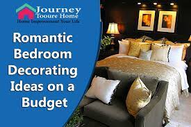 Bedroom decorating ideas on a budget. Romantic Bedroom Decorating Ideas On A Budget Journey To Our Home