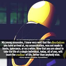 Koro Sensei Traduction F Mes Jeunes Assassins Je Sais Tres Bien Que La Decision Que Vous A Assasination Classroom Assassination Classroom Koro Sensei Quotes