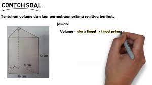 Sisi tegaknya berbentuk persegi panjang. Rumus Luas Dan Volume Prisma Segitiga Youtube