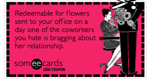 Love Coupon Valentines Day Coworkers Flowrs Love Funny Ecard Flirting Ecard Farewell coworkers, i know it has been a pleasure working. coupon valentines day coworkers flowrs