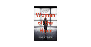Woman of the Hour (1) (Storyworld): Lythell, Jane: 9781784971212:  Amazon.com: Books