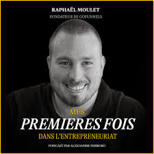 Mes premières fois dans l'entrepreneuriat