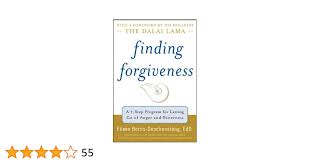 Finding Forgiveness: A Seven-Step Program for Letting Go of Anger and  Bitterness
