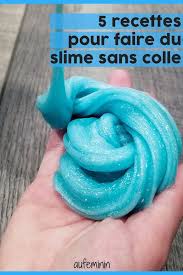 Comment Faire Du Slime Sans Colle Slime Sans Colle Comment Faire Du Slime Recette De Slime