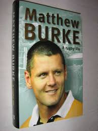 Matthew Burke : A Rugby Life