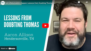 LET A RESURRECTION HAPPEN: LESSONS FROM DOUBTING THOMAS
