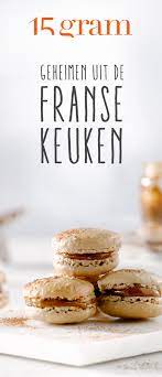 de franse keuken is de basis van onze westerse keuken tal van echte klassiekers komen uit de franse keuke franse keuken voedsel ideeen franse keuken recepten