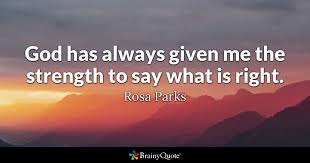 Cite a quote in apa style. Rosa Parks God Has Always Given Me The Strength To Say