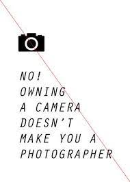 No Quotes About Photography Quotes Photographer Quotes