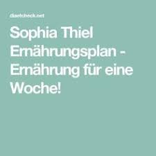 Im sophia thiel ernährungsplan sind verschiedene gerichte enthalten, die proteinhaltig und lecker sind. Sophia Thiel Ernahrungsplan Ernahrung Fur Eine Woche Ernahrungsplan Sophia Thiel Ernahrungsplan Fitness Lebensmittel