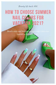 Beach summer nail designs for short nails. Bright Summer Nail Colors Ideas To Get Inspired 2021