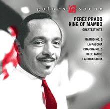 Discover all pérez prado's music connections, watch videos, listen to music, discuss and download. King Of Mambo Greatest Hits Von Perez Prado