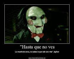 Lo único que saben es que uno de ellos debe matar al otro antes de cumplirs. Juegos Macabros Saw Photos Facebook
