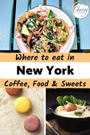 Eating The Big Apple Nyc Foodie Guide For Chelsea Meatpacking The Village Soho In 2020 Foodie Travel Travel Eating Food Guide