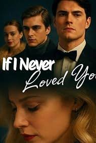 If I Never Loved You