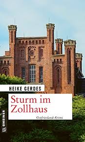 Sie schäme sich für die „wüste. Sturm Im Zollhaus Ostfriesland Krimi Kommissare Lukka Tammling Und Roman Sturm 1 Ebook Gerdes Heike Amazon De Kindle Shop