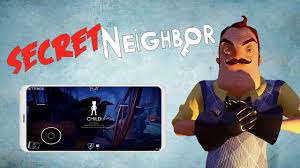 Secret Neighbor Mobile Gameplay Android Apk Ios Download Youtube