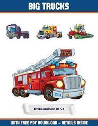 Some of the coloring page names are bigfoot monster truck cool coloring, big rig semi truck coloring netart, country fresh transport truck coloring picolour, big tow semi truck coloring netart, amazing semi truck coloring netart, transformers optimus prime semi truck coloring netart, a peterbilt 386 semi truck coloring netart, easy monster. Boys Colouring Books Age 7 9 Big Trucks A Big Trucks Coloring Colouring Book Bol Com