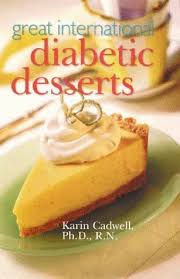 This is the most popular dessert for people with diabetes. Great International Diabetic Desserts Cadwell Karin 9780806918891 Amazon Com Books