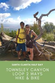 Welcome to the home page for the building & safety division of the city of santa clarita. Santa Clarita Half Day Towsley Canyon Loop Trail 2 Ways Hike Or Mountain Bike She Dreams Of Alpine