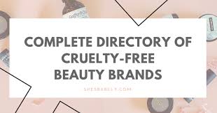 Check out some of our favorites: Complete Directory Of Cruelty Free Beauty Brands Beautyiscrueltyfree