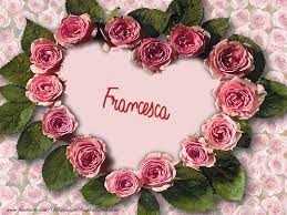 Cartoline D Amore Francesca Auguri Di Buon Compleanno Buon Compleanno Ragazze Buon Compleanno