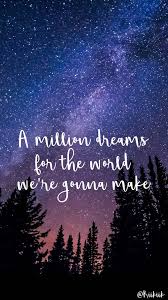 A million dreams lyrics (feat. Song Lyrics Phone Wallpapers A Million Dreams Wattpad