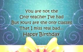 Birthday Wishes For Best Teacher Quotes Happy Birthday Wishes To Teacher Birthday For Teacher Birthday Wishes For Teacher Wishes For Teacher Birthday Quotes For Teacher