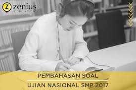Pembahasan Soal Ujian Nasional Smp 2017 Zenius Blog