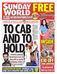 A morning talk show, this program airs at a different pace and focuses much of its attention. Sunday World On Twitter Tomorrow S Front Page Nicolatallantsw Exclusive To Cab And To Hold Kinahan Gangster Browning S Mum Ties Knot With Ex Garda As Bureau Closes In On Son S Empire Https T Co 5i4lxvzxuq