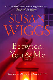 View this email on the web. Between You Me By Susan Wiggs