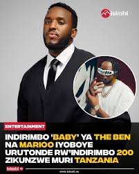 Indirimbo 'Baby' ya The Ben na Marioo iyoboye urutonde rw'indirimbo 200  zikunzwe muri Tanzania. Ni indirimbo yasohotse kuri Album 'Plenty Love' The  Ben aherutse gusohora, ikaba ikomeje kwerekwa urukundo mu gihe The