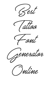 Tattoo Lettering Font Generator Online Tattoo Lettering Styles Tattoo Lettering Generator Tattoo Fonts Generator