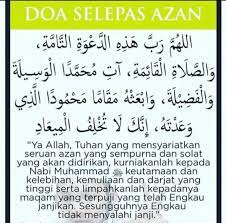 Doa adzan adalah doa yang dibaca setelah menjawab adzan sehabis muadzin selesai mengumandangkan adzan. Doa Selepas Azan Azan Ahmad Sanusi Husain Malaysia Facebook