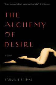 Free delivery worldwide on over 20 million titles. The Alchemy Of Desire By Tejpal Tarun J Book The Fast Free Shipping 9780060888565 Ebay