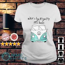 What a loooooong, strange trip it's been. Hippie Peace What A Long Strange Trip It S Been Shirt Hoodie Sweater