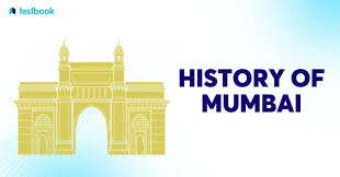History of Mumbai: Check Brief History ...