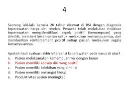 Maybe you would like to learn more about one of these? Soal Keperawatan Jiwa 1 Seorang Laki Laki Berusia 24 Tahun Dirawat Di Rsj Hasil Pengkajian Diperoleh Pasien Tampak Menyendiri Tidak Mau Bergaul Dengan Ppt Download