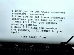 The Moody Blues Song Lyric Quotes Moody Blues Words