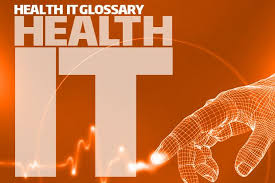 Health It Glossary Digital Health Health Care Medical Practice