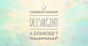 Il y a différentes façon de gagner de l'argent à domicile : 10 Facons Pour Gagner De L Argent A Domicile En 2018 Application Remuneratrice