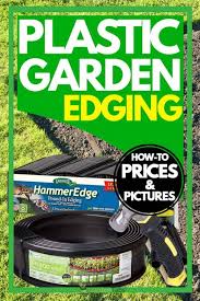 Maybe you would like to learn more about one of these? Plastic Garden Edging How To Prices Pictures Garden Tabs