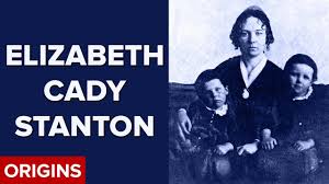 I worked in the early stages of women's rights. Elizabeth Cady Stanton Wife Mother Revolutionary Thinker Youtube