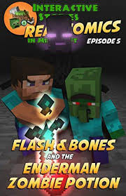 Flash And Bones And The Enderman Zombie Potion Real Comics In Minecraft Flash And Bones Book 5