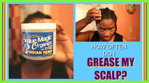How Often Do I Grease My Scalp Nezinapps Youtube