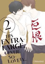 His extra large ever so lovely manga