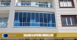Tamamı cam olan sistemler artık. Balkon Kapatma Modelleri Istanbul Anadolu Cam Balkon