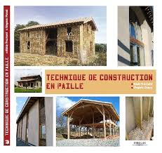 Parution Du Livre Techniques De Construction En Paille Maison En Paille Construction Techniques De Construction